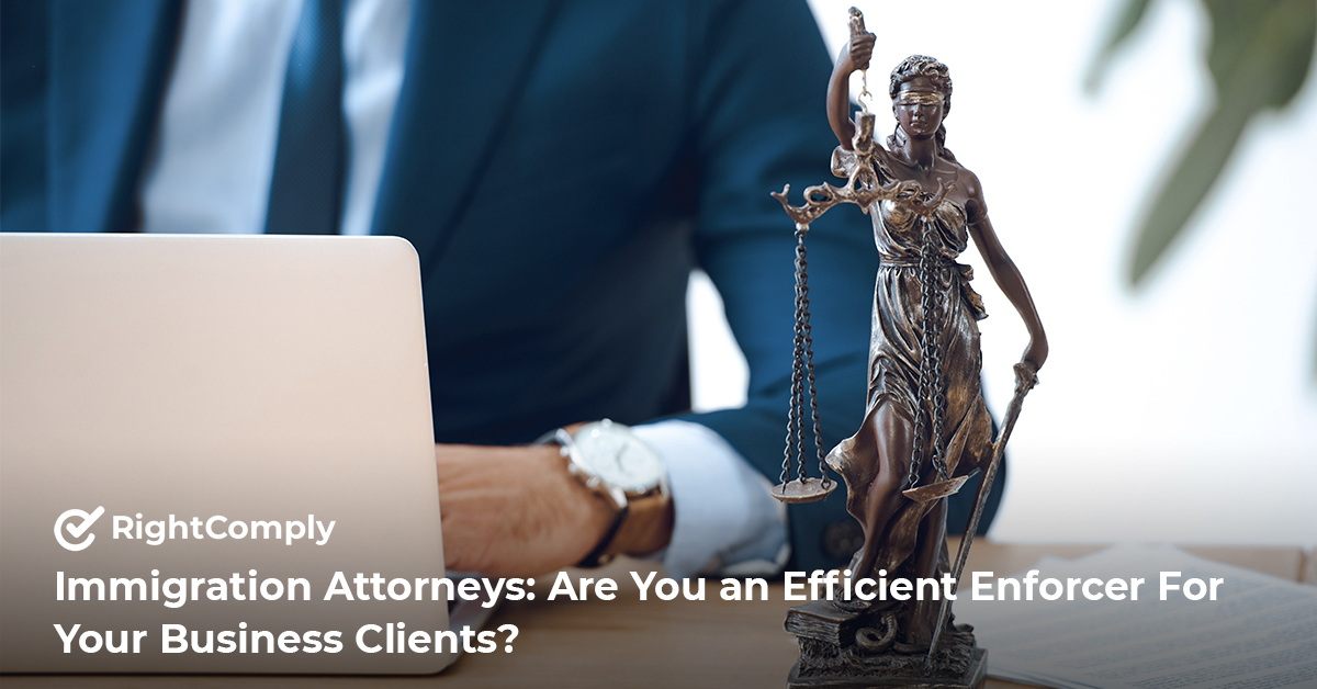 Immigration-Attorneys-Efficient-Enforcer-For-Your-Business-Clients