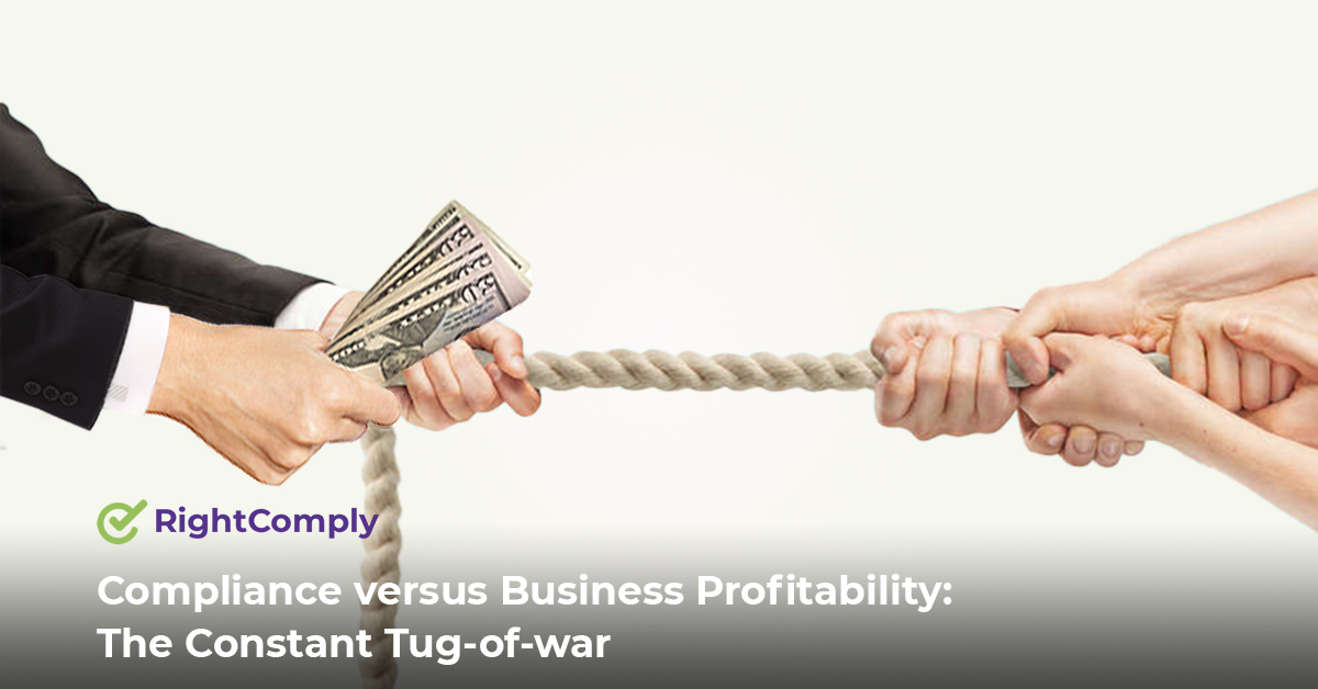 Compliance-versus-Business-Profitability-The-Constant-Tug-of-war
