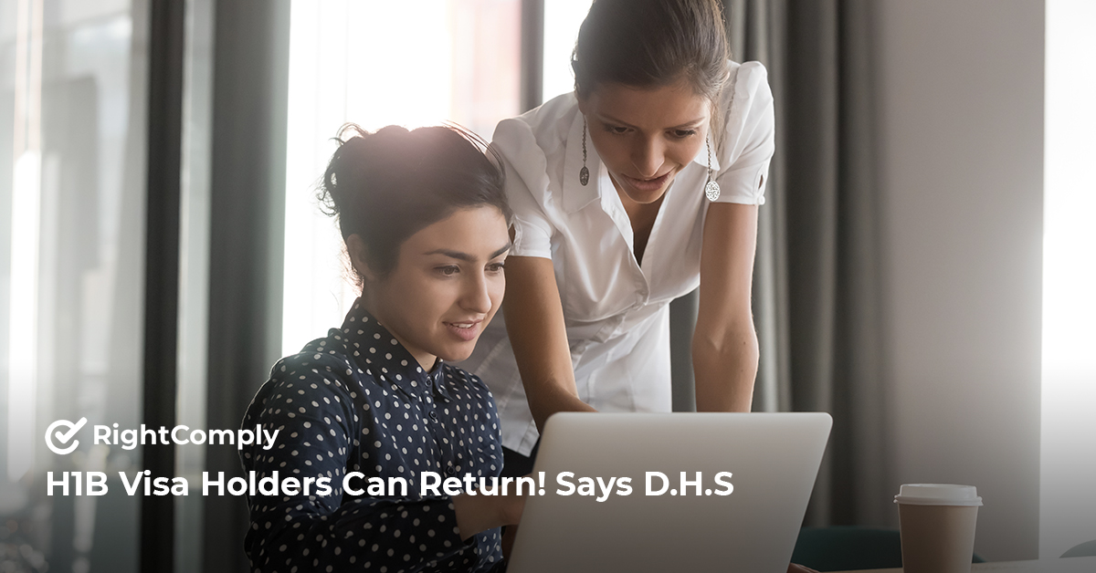 H1B Visa Holders Can Return! Says D.H.S