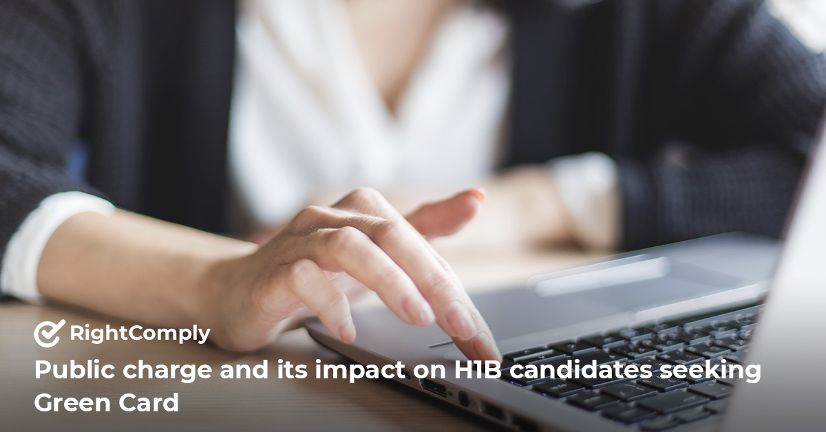 Public charge and its impact on H1B candidates seeking Green Card